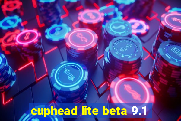 cuphead lite beta 9.1